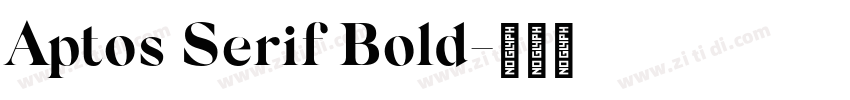 Aptos Serif Bold字体转换